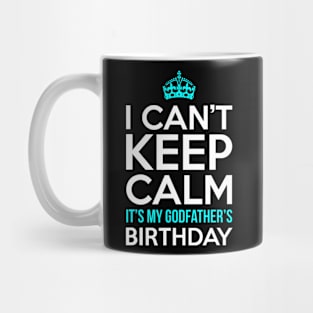 I Cant Keep Calm Its My Girlfriends Birthday Party Mug